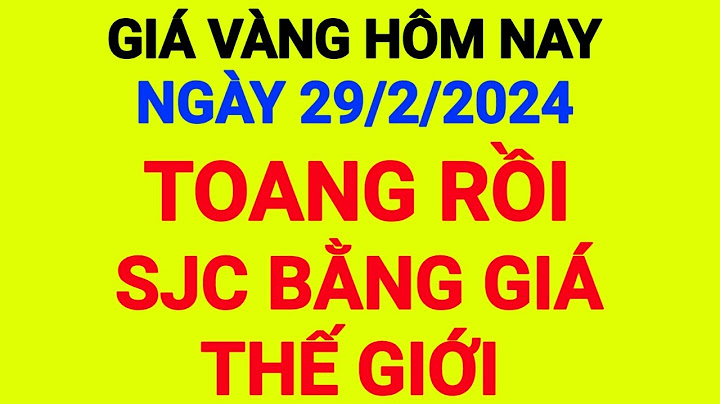 Giá vàng hôm nay tại việt nam là bao nhiêu năm 2024