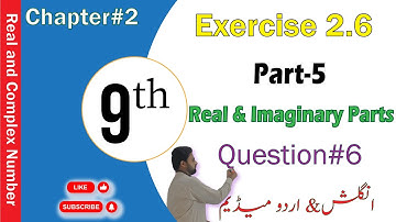 Exercise 2.6|Part-2|Question 6|Real and Imaginary Part|#mathematic #realandcomplexnumber @ZSMath