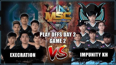 EXECRATION VS IMPUNITY KH GAME 2 | MSC PLAYOFFS DAY 2