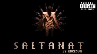 rocKsun - SALTANAT | {   } | Prod. By KHAKIEE