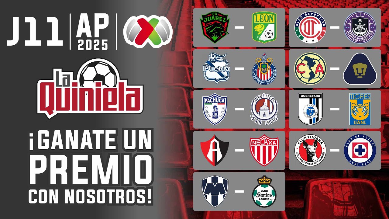 La Quiniela de la Liga MX - Jornada 11 del APERTURA 2025 - YouTube