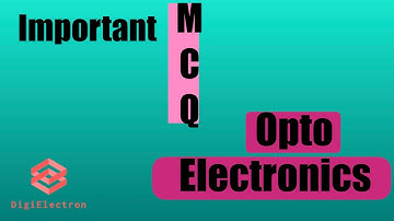 MCQ on Opto Electronics | Previous Year Questions | Polytechnic Lecturer Exam