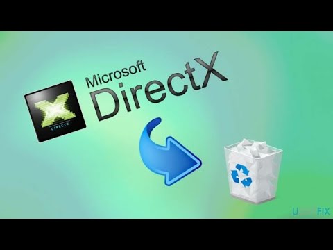 Как удалить удаление DirectX 11/10/8/7 2022, обновлено