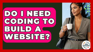 Do I Need Coding To Build A Website? - Job Success Network
