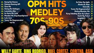 Willy Garte, Bing Rodrigo, Roel Cortez, Coritha, Asin 🌟 OPM Tagalog Love Songs Playlist 70s 80s 90s