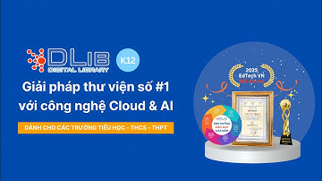 Thư Viện Số Tiểu Học, THCS, THPT - DLib K12