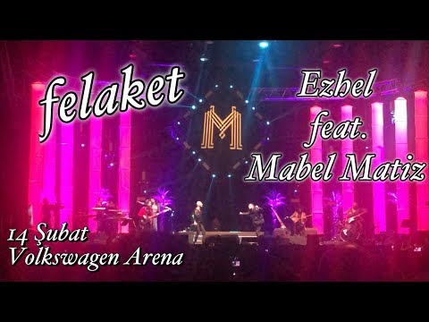 Ezhel feat. Mabel Matiz - FELAKET | Volkswagen Arena 14 Şubat