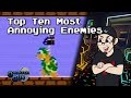 Top Ten Most Annoying Enemies