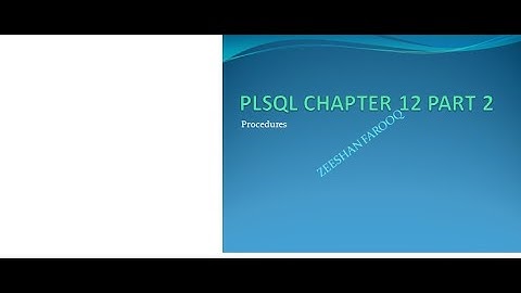 oracle video 12 plsql procedure part 2