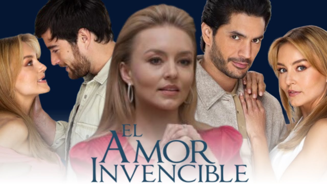 Novelas Mexicanas ( 2023 )🤱 ️ El Amor Invencible YouTube