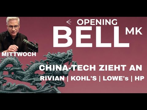 China-Tech zieht an | HP | Rivian | Kohl's | Tesla im Fokus