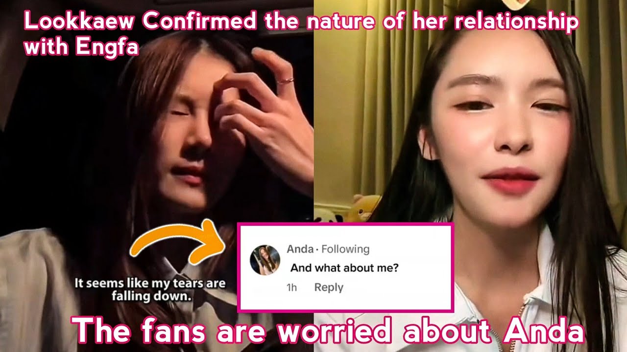 Lookkaew Confirmed that There's Nothing Between Her and Engfa! Is Anda Jealous?