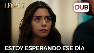 Estoy esperando ese día | Legacy Capítulo 117