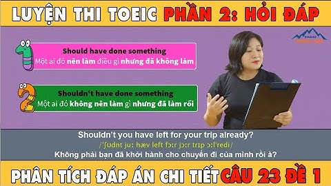 V2.18🔴 Luyện thi toeic mỗi ngày - Toeic listening test 1 - part 2 - Thaki toeic 900 - Đáp án câu 23
