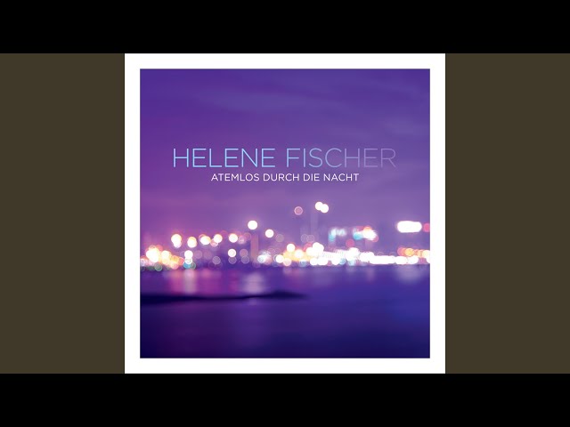 Helene Fischer - Atemlos durch die Nacht (Sean Finn Radio Edit)