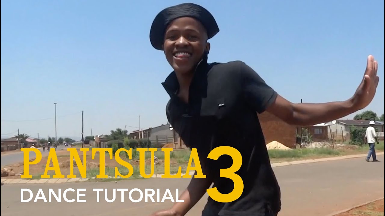 PANTSULA DANCE TUTORIAL 3 Life In Progress YouTube