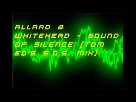 Allard & Whitehead - Sound Of Silence [Tom EQ's SO...
