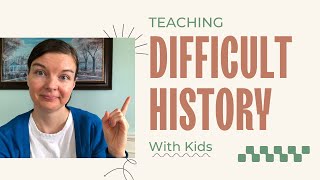 Teaching Difficult History in Homeschool by Michelle G 375 views 1 month ago 24 minutes