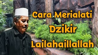 Download Cara Merialati Dzikir Lailahaillallah, Dzikir Paling Utama || Prof. Dr. Kh. Abdu Video MP3 Cara Merialati Dzikir Lailahaillallah, Dzikir Paling Utama || Prof. Dr. Kh. Abdu