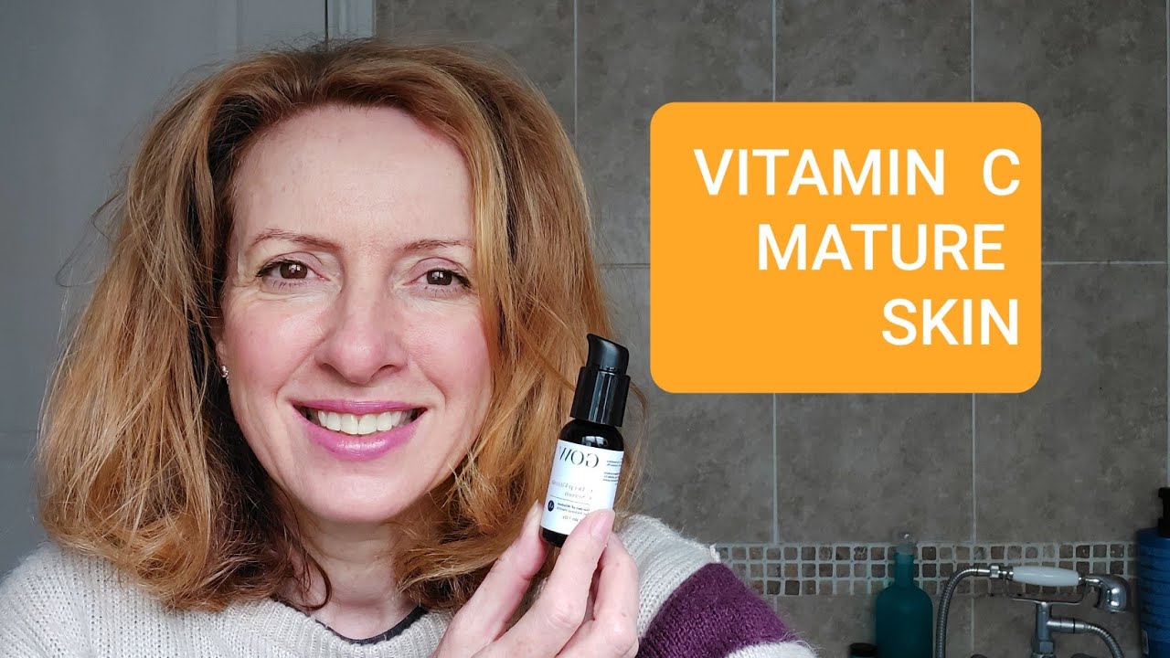VITAMIN C FOR MATURE SKIN YouTube