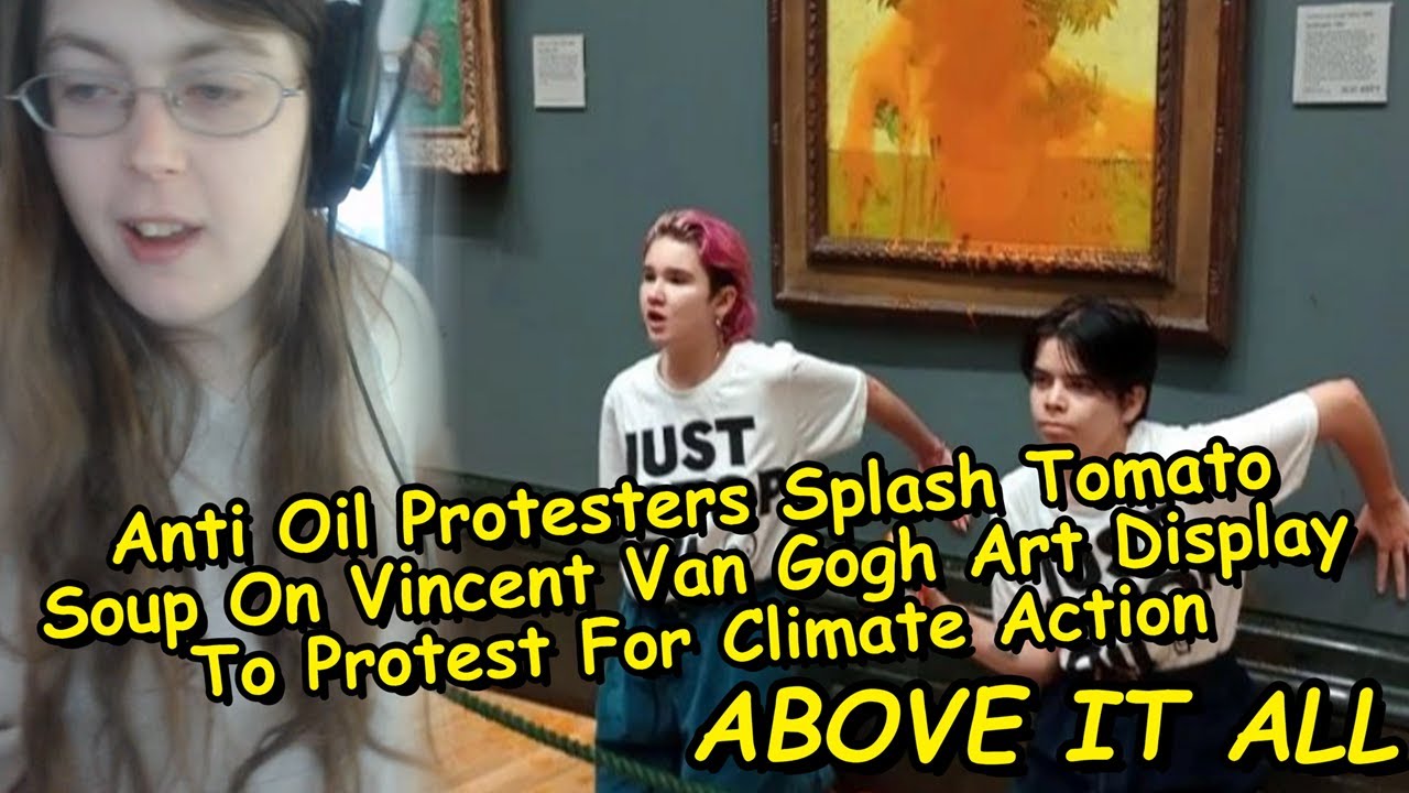 Anti Oil Protesters Splash Tomato Soup On Vincent Van Gogh Art Display