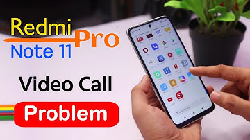 Redmi Note 11 Pro Make Video Call | Redmi Note 11 Pro Video Calling Problem