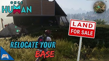 💥Relocate Your Base💥 ONCE HUMAN
