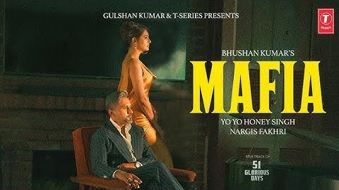 MAFIA (Official Music Video) | 51 GLORIOUS DAYS | @YoYoHoneySingh | Nargis Fakhri | #trending 