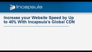 Increase Website Speed and Security - Incapsula