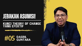 Membongkar Asumsi dalam Theory of Change: Kunci Membangun Program Sosial yang Efektif