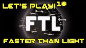 Lets Play! FTL : Faster Than Light - Episode 1