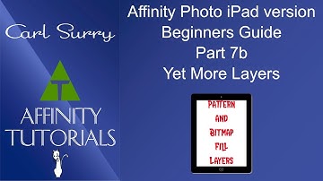 Affinity Photo - iPad - Beginners Guide 07b   Layers pt 3