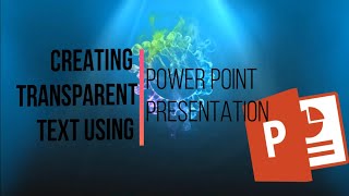 Creating Transparent text using Power Point Presentation | See through Text 2020