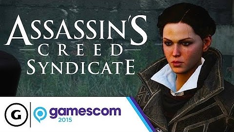 Assassin’s Creed Syndicate - Official Evie Frye Gameplay Walkthrough (Gamescom 2015)