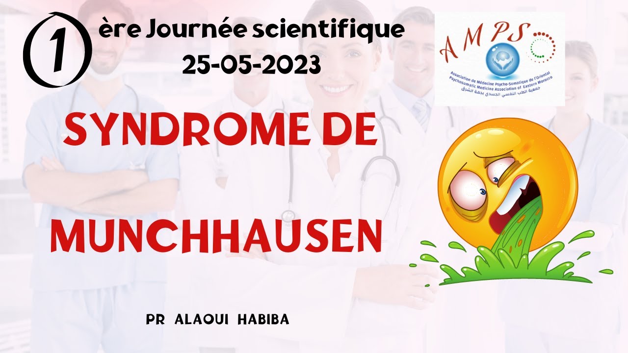 Le syndrome de Münchhausen - Pr Alaoui Habiba - YouTube
