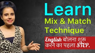 Learn Mix & Match technique to start Speaking English | English Speaking Course - Day 2