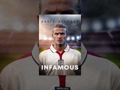 David Beckham: Infamous