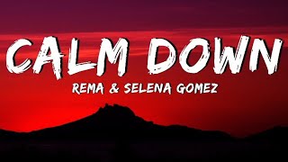 Rema & Selena Gomez - Calm Down [Lyrics•Letra]