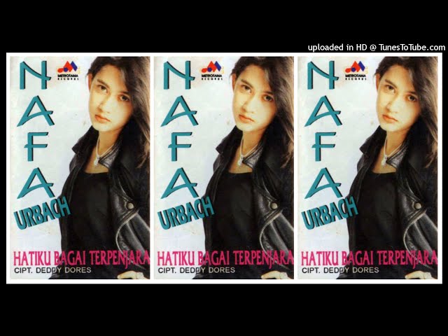Nafa Urbach - Hatiku Bagai Terpenjara (1996) Full Album class=