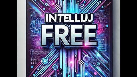 Cách sử dụng IntelliJ miễn phí vĩnh viễn (Hướng dẫn chi tiết)