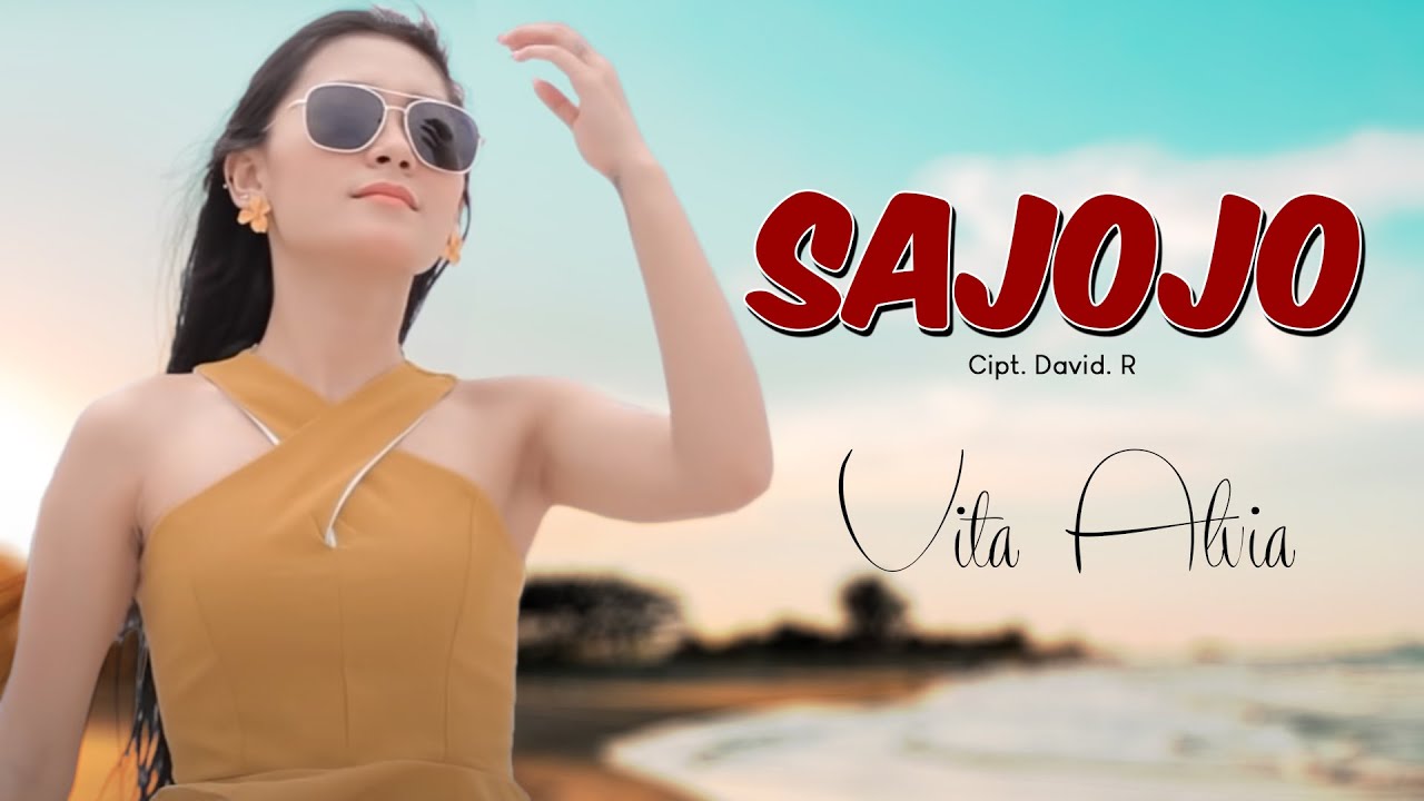 SAJOJO - Vita Alvia  (Official Video Lirik)