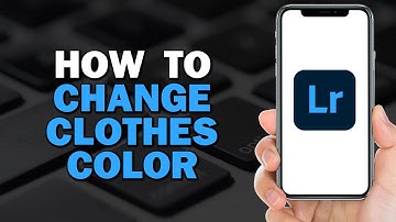 How To Change Clothes Color in Adobe Lightroom Mobile (Easiest Way)