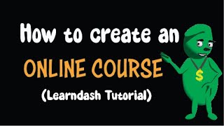 How to Create an Online Course (Learndash tutorial) | Making Money Online | Wordpress Online Course