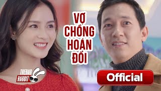 Phim Ngắn : Vợ Chồng Hoán Đổi