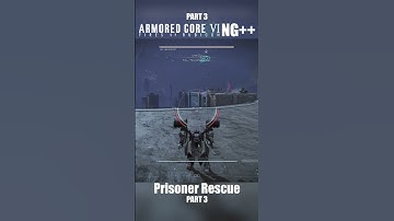 Prisoner Rescue Part 3 | Armored Core 6 NG++ #armoredcore6 #armoredcorevi #armoredcore #ac6