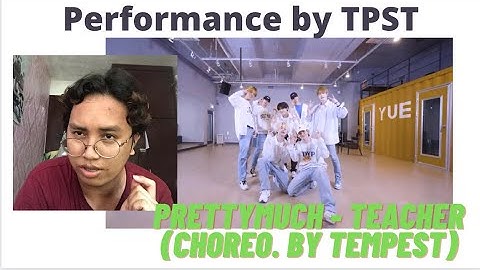 TEMPEST PERFORMANCE |PRETTYMUCH - Teacher (Choreo. by TEMPEST) REACTION