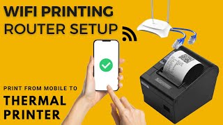 Connect & Print on Thermal Printer from Mobile using Ethernet Router WiFi