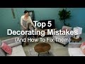 Top 5 Decorating Mistakes | MF Home TV