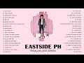 EastSide Band Best Songs - EastSide PH Hits Full Album 2020 EastSide