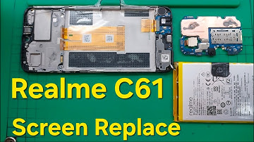 Realme C61 Screen Change | Full Tear-Down & Re-Assembly